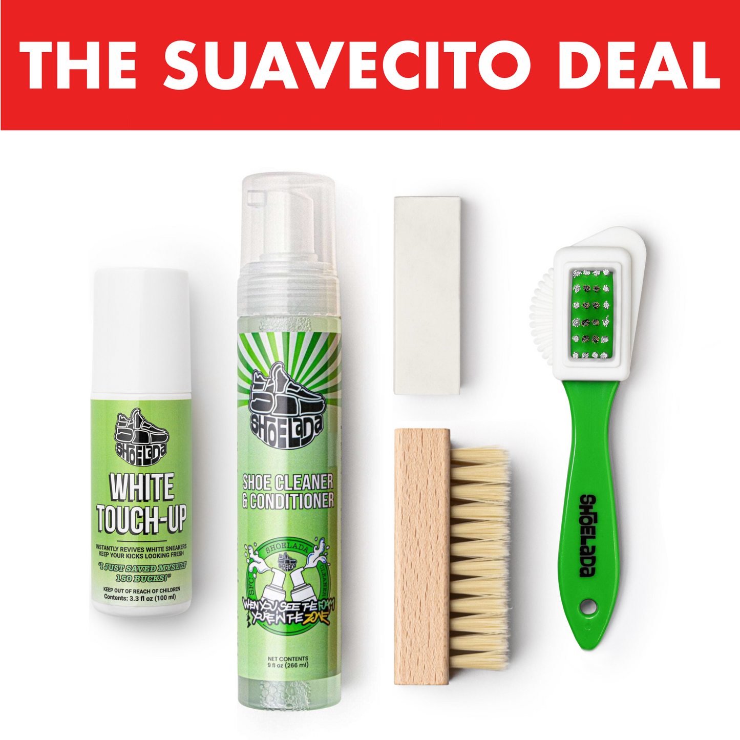THE SUAVECITO DEAL - The Shoelada